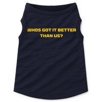 Whos Got It Better Than Us Doggie Tank