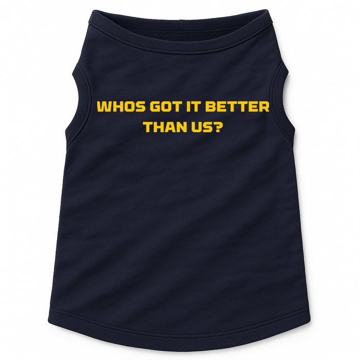 Whos Got It Better Than Us Doggie Tank