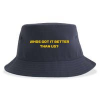 Whos Got It Better Than Us Sustainable Bucket Hat