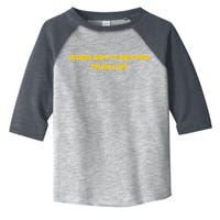 Whos Got It Better Than Us Toddler Fine Jersey T-Shirt