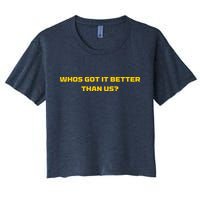 Whos Got It Better Than Us Crop Top