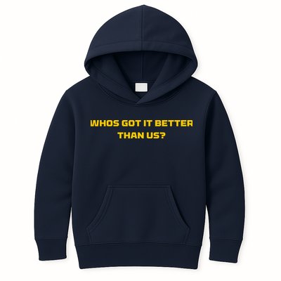 Whos Got It Better Than Us Kids Hoodie