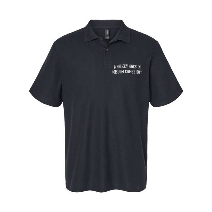 Whiskey Goes In Wisdom Comes Out Drinker Drinking Whisky Softstyle Adult Sport Polo