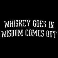 Whiskey Goes In Wisdom Comes Out Drinker Drinking Whisky Mousepad
