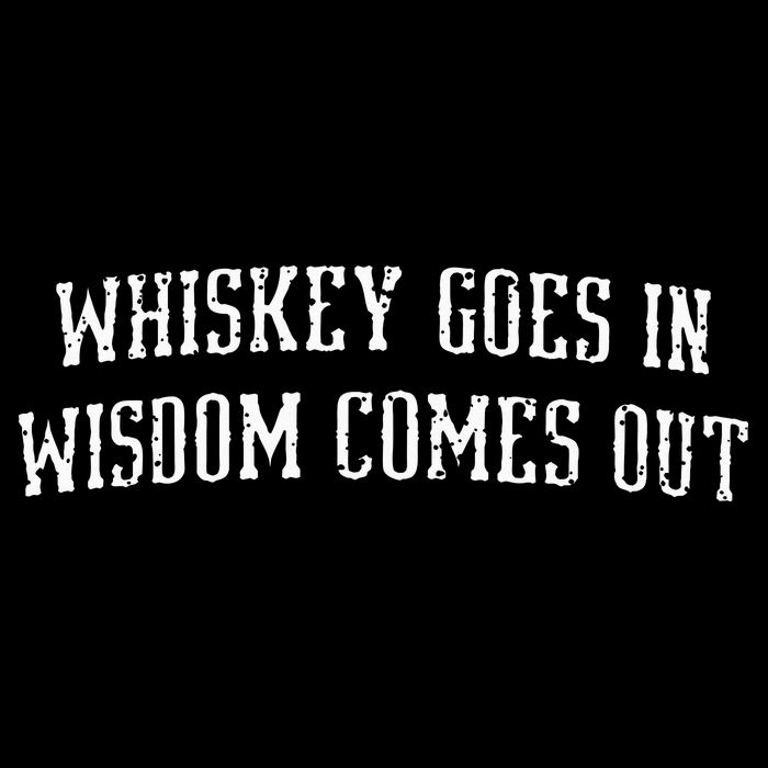 Whiskey Goes In Wisdom Comes Out Drinker Drinking Whisky Mousepad
