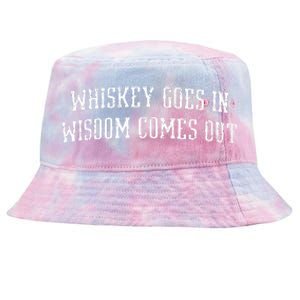 Whiskey Goes In Wisdom Comes Out Drinker Drinking Whisky Tie-Dyed Bucket Hat