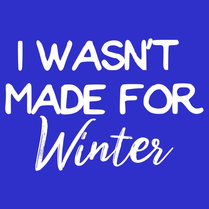 Winter Gift I Wasn't Made For Winter Gift Seasonal Funny Gift 16 in Basic Backpack