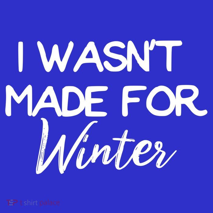 Winter Gift I Wasn't Made For Winter Gift Seasonal Funny Gift Baby Bodysuit