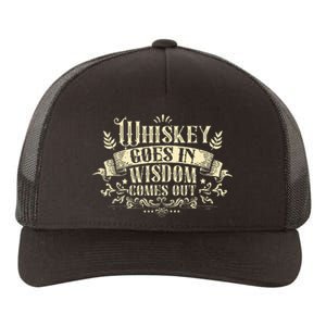 Whiskey Goes In Wisdom Comes Out Drinker Drinking Whisky Yupoong Adult 5-Panel Trucker Hat