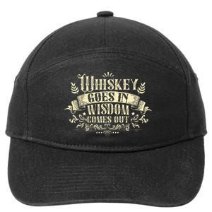 Whiskey Goes In Wisdom Comes Out Drinker Drinking Whisky 7-Panel Snapback Hat