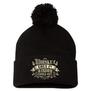 Whiskey Goes In Wisdom Comes Out Drinker Drinking Whisky Pom Pom 12in Knit Beanie