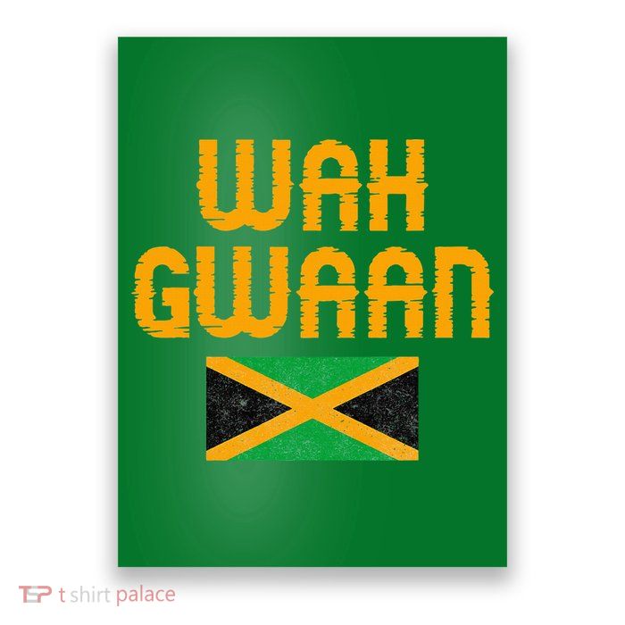 Wah Gwaan Jamaica Poster