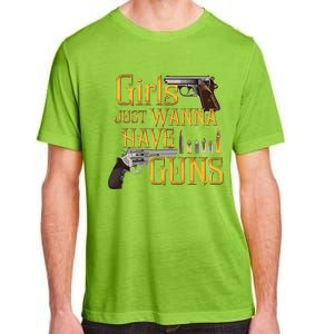 Women Girl Just Wanna Have Guns Adult ChromaSoft Performance T-Shirt