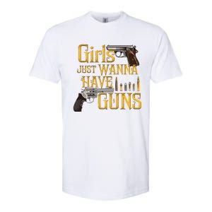 Women Girl Just Wanna Have Guns Softstyle CVC T-Shirt