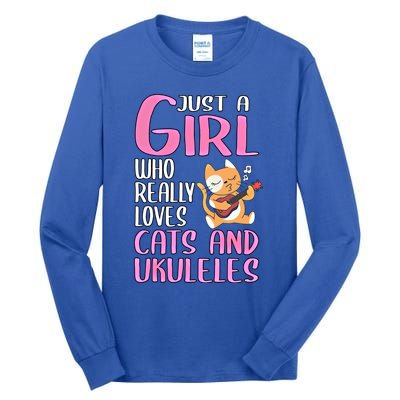 Wo Gift Just A Who Really Loves Cats And Ukuleles Gift Tall Long Sleeve T-Shirt