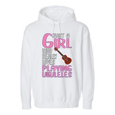 Wo Gift Just A Who Really Loves Playing Ukuleles Gift Garment-Dyed Fleece Hoodie