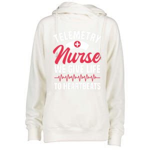 We Give Life To Heartbeats Telemetry Nurse Funny Gift Womens Funnel Neck Pullover Hood