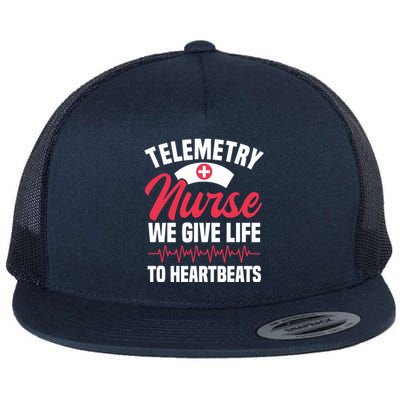 We Give Life To Heartbeats Telemetry Nurse Funny Gift Flat Bill Trucker Hat