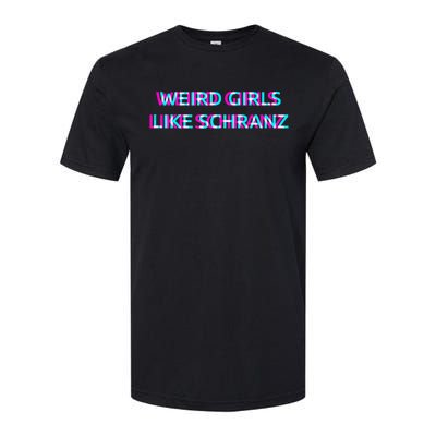 Weird Girl Like Schranz Music Softstyle® CVC T-Shirt