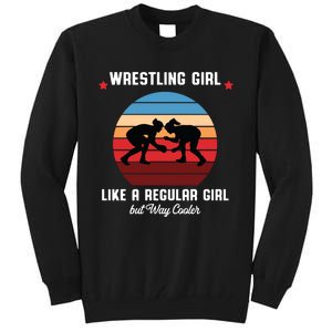 Wrestling Girl Like A Regular Girl But Cooler Tall Sweatshirt