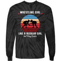 Wrestling Girl Like A Regular Girl But Cooler Tie-Dye Long Sleeve Shirt