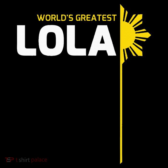WorldS Greatest Lola Filipino Grandma Philippines Heritage Tall T-Shirt