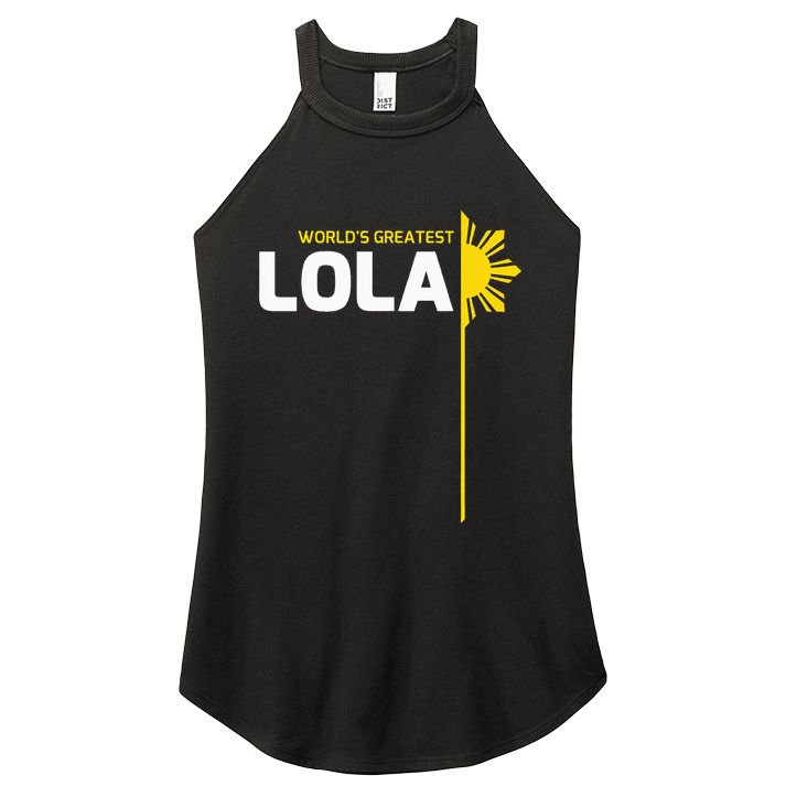 WorldS Greatest Lola Filipino Grandma Philippines Heritage Women's Perfect Tri Rocker Tank