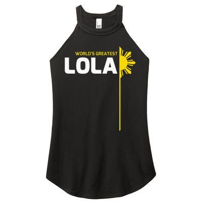 WorldS Greatest Lola Filipino Grandma Philippines Heritage Women's Perfect Tri Rocker Tank