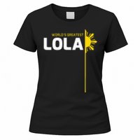 WorldS Greatest Lola Filipino Grandma Philippines Heritage Women's T-Shirt