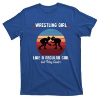 Wrestling Girl Like A Regular Girl But Cooler T-Shirt