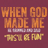 When God Made Me He Grinned And Said ThisLl Be Fun Funny 16oz Travel Tumbler