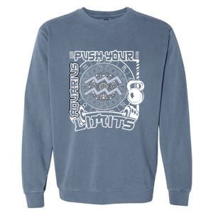 Workout Gym Motivation Aquarius Zodiac Funny Gift Garment-Dyed Sweatshirt