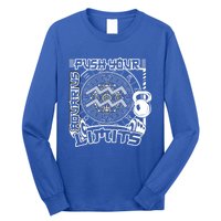 Workout Gym Motivation Aquarius Zodiac Funny Gift Long Sleeve Shirt