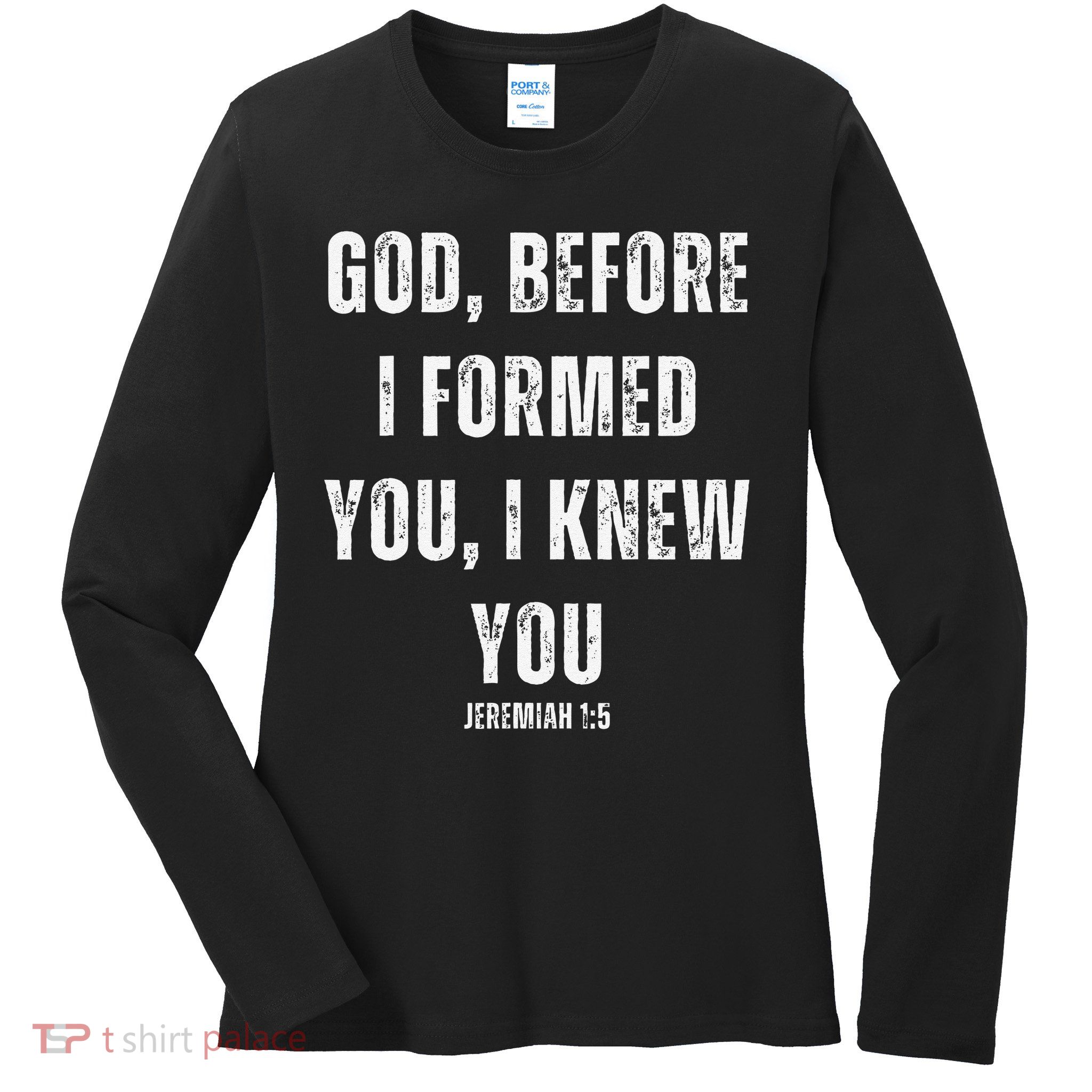 When God Made Me Religious Quote Bible Verse Ladies Long Sleeve Shirt