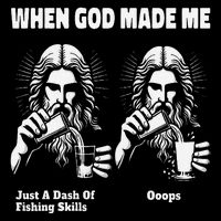 When God Made Me Just Dash Of Skills Ooops Funny Fishing Flexfit Unipanel Trucker Cap