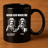 When God Made Me Just Dash Of Skills Ooops Funny Fishing 11oz C Handle Ceramic Mug