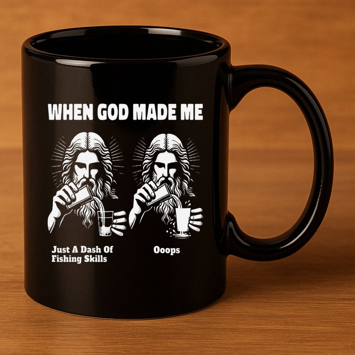 When God Made Me Just Dash Of Skills Ooops Funny Fishing 11oz C Handle Ceramic Mug