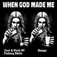 When God Made Me Just Dash Of Skills Ooops Funny Fishing Wool Snapback Cap