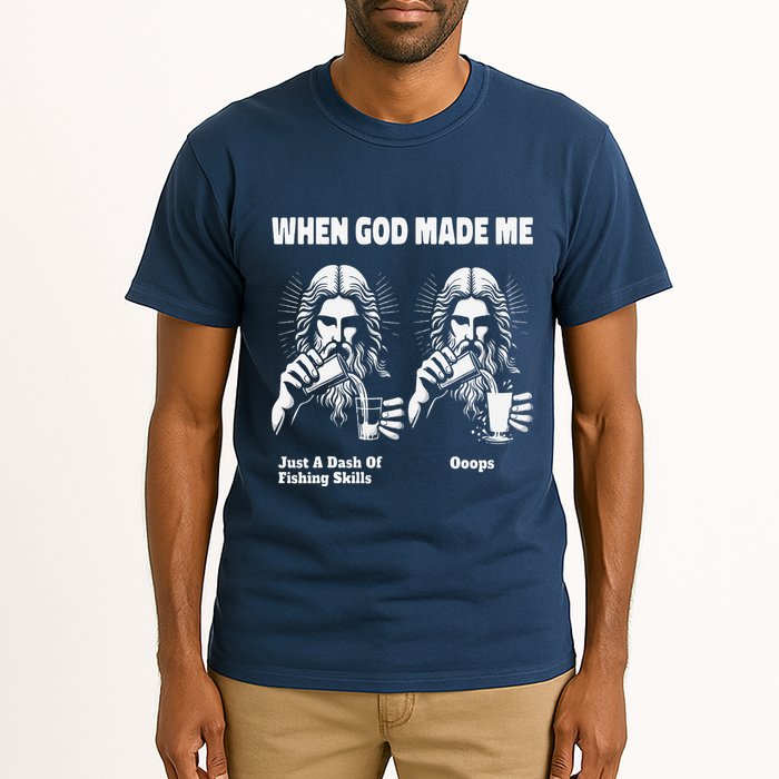 When God Made Me Just Dash Of Skills Ooops Funny Fishing Tall T-Shirt