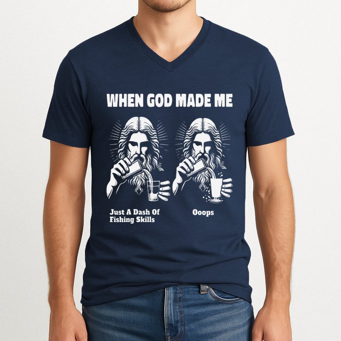 When God Made Me Just Dash Of Skills Ooops Funny Fishing V-Neck T-Shirt
