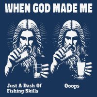 When God Made Me Just Dash Of Skills Ooops Funny Fishing 16 in Basic Backpack