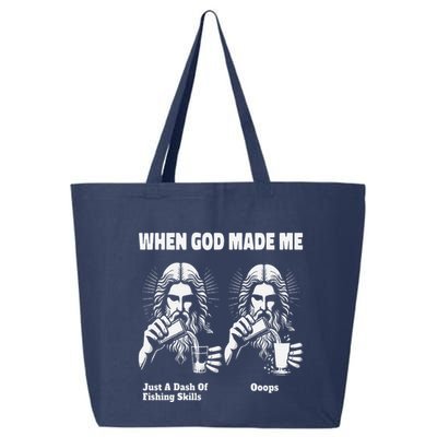 When God Made Me Just Dash Of Skills Ooops Funny Fishing 25L Jumbo Tote