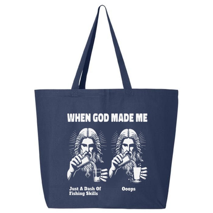 When God Made Me Just Dash Of Skills Ooops Funny Fishing 25L Jumbo Tote