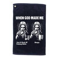 When God Made Me Just Dash Of Skills Ooops Funny Fishing Golf Towel