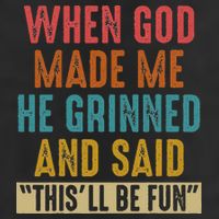 When God Made Me He Said This'll Be Fun  Adult Drive Performance Visor
