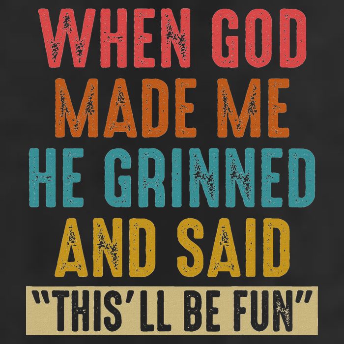 When God Made Me He Said This'll Be Fun  Adult Drive Performance Visor