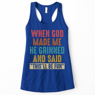 When God Made Me He Said This'll Be Fun  Womens Tank Top