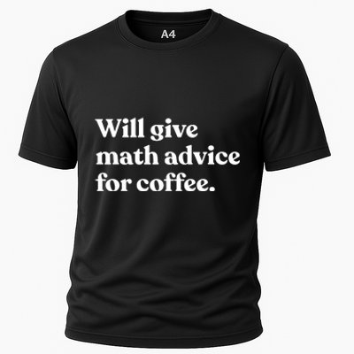 Will Give Math Advice For Coffee Funny Math Teacher Cooling Performance Crew T-Shirt