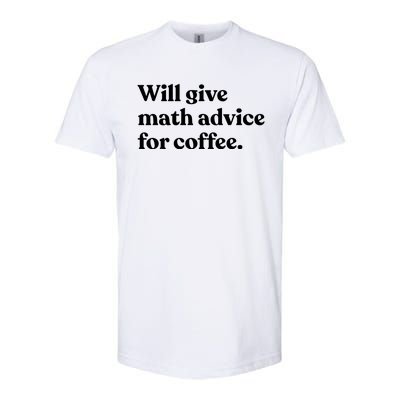 Will Give Math Advice For Coffee Funny Math Teacher Softstyle CVC T-Shirt