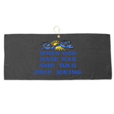 When God Made Man She Was Only Joking Large Microfiber Waffle Golf Towel